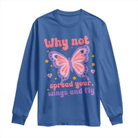 Retro Y2K Groovy Pink Butterfly Inspirational Long Sleeve Shirt Why Not Spread Your Wings And Fly Female Empowerment
