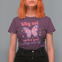 Retro Y2K Groovy Pink Butterfly Inspirational T Shirt For Women Why Not Spread Your Wings And Fly Female Empowerment