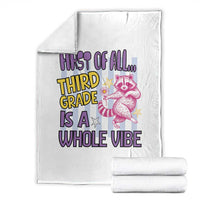 Cute Raccoon 3rd Grade Student Teacher Preppy Style Throw Blanket First of All Third Grade Is A Whole Vibe Back To School