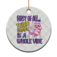 Cute Raccoon 3rd Grade Student Teacher Preppy Style Ceramic Ornament First of All Third Grade Is A Whole Vibe Back To School