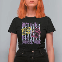 Cute Raccoon 3rd Grade Student Teacher Preppy Style T Shirt For Women First of All Third Grade Is A Whole Vibe Back To School