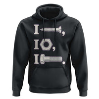 Funny Handyman Mechanic Adult Humor Hoodie I Screw I Nut I Bolt Rebus Hardware Innuendo Offensive Joke