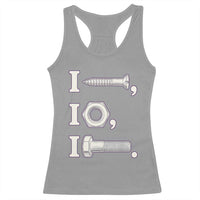 Funny Handyman Mechanic Adult Humor Racerback Tank Top I Screw I Nut I Bolt Rebus Hardware Innuendo Offensive Joke