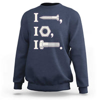 Funny Handyman Mechanic Adult Humor Sweatshirt I Screw I Nut I Bolt Rebus Hardware Innuendo Offensive Joke