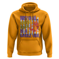 Cute Raccoon 1st Grade Student Teacher Preppy Style Hoodie First of All First Grade Is A Whole Vibe Back To School