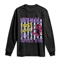 Cute Raccoon 1st Grade Student Teacher Preppy Style Long Sleeve Shirt First of All First Grade Is A Whole Vibe Back To School