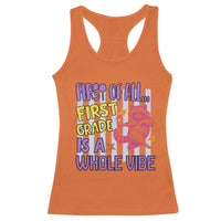 Cute Raccoon 1st Grade Student Teacher Preppy Style Racerback Tank Top First of All First Grade Is A Whole Vibe Back To School
