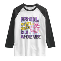 Cute Raccoon 1st Grade Student Teacher Preppy Style Raglan Shirt First of All First Grade Is A Whole Vibe Back To School