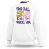 Cute Raccoon 1st Grade Student Teacher Preppy Style Sweatshirt First of All First Grade Is A Whole Vibe Back To School