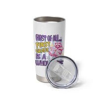 Cute Raccoon 1st Grade Student Teacher Preppy Style Tumbler Cup First of All First Grade Is A Whole Vibe Back To School