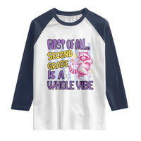 Cute Raccoon 2nd Grade Student Teacher Preppy Style Raglan Shirt First of All Second Grade Is A Whole Vibe Back To School