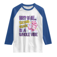 Cute Raccoon 2nd Grade Student Teacher Preppy Style Raglan Shirt First of All Second Grade Is A Whole Vibe Back To School