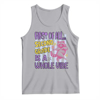 Cute Raccoon 2nd Grade Student Teacher Preppy Style Tank Top First of All Second Grade Is A Whole Vibe Back To School