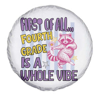 Cute Raccoon 4th Grade Student Teacher Preppy Style Spare Tire Cover First of All Fourth Grade Is A Whole Vibe Back To School