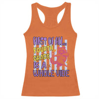 Cute Raccoon 4th Grade Student Teacher Preppy Style Racerback Tank Top First of All Fourth Grade Is A Whole Vibe Back To School