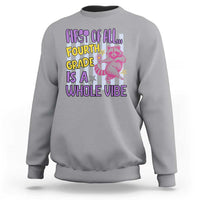 Cute Raccoon 4th Grade Student Teacher Preppy Style Sweatshirt First of All Fourth Grade Is A Whole Vibe Back To School