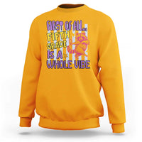 Cute Raccoon 5th Grade Student Teacher Preppy Style Sweatshirt First of All Fifth Grade Is A Whole Vibe Back To School