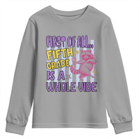 Cute Raccoon 5th Grade Student Teacher Preppy Style Youth Sweatshirt First of All Fifth Grade Is A Whole Vibe Back To School
