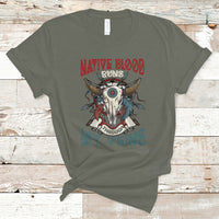 Native American T Shirt Native Blood Runs Through My Veins Proud - Wonder Print Shop
