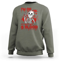 Funny Skeleton Sweatshirt I'm Ok It's Not My Blood Halloween Joke - Wonder Print Shop