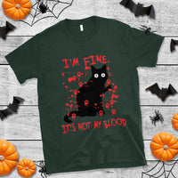 Funny Black Cat T Shirt It's Fine I'm Fine It's Not My Blood Halloween Joke - Wonder Print Shop