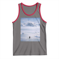 Funny Nihilist Penguin But Why Meme Tank Top Existential Arctic Scene Icy Wilderness Quiet Thinkers