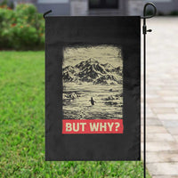 Retro Nihilist Penguin But Why Meme Garden Flag Distressed Existential Moody Vintage Quiet Thinkers
