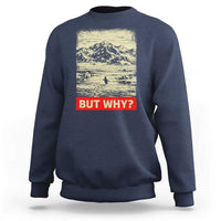Retro Nihilist Penguin But Why Meme Sweatshirt Distressed Existential Moody Vintage Quiet Thinkers