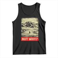 Retro Nihilist Penguin But Why Meme Tank Top Distressed Existential Moody Vintage Quiet Thinkers