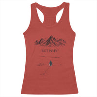 The Nihilist Penguin But Why Meme Racerback Tank Top Existential Moody Quiet Thinkers