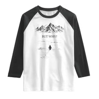 The Nihilist Penguin But Why Meme Raglan Shirt Existential Moody Quiet Thinkers