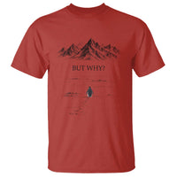 The Nihilist Penguin But Why Meme T Shirt Existential Moody Quiet Thinkers