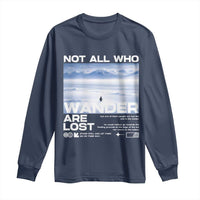 Not All Those Who Wander Are Lost Nihilist Penguin Long Sleeve Shirt Existential Deep Emotional Meme Deep Thinkers