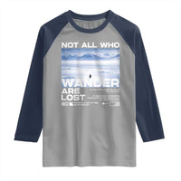 Not All Those Who Wander Are Lost Nihilist Penguin Raglan Shirt Existential Deep Emotional Meme Deep Thinkers