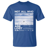 Not All Those Who Wander Are Lost Nihilist Penguin T Shirt Existential Deep Emotional Meme Deep Thinkers
