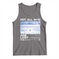 Not All Those Who Wander Are Lost Nihilist Penguin Tank Top Existential Deep Emotional Meme Deep Thinkers