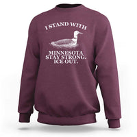 I Stand With Minnesota Resist Loon Sweatshirt Stay Strong Ice Out Protest
