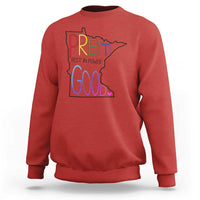 Pretti Good Minnesota Tribute Sweatshirt Rest in Power Rainbow Memorial