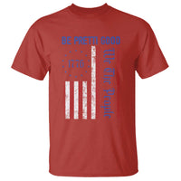 Be Pretti Good 1776 Flag T Shirt We The People Patriotic Protest