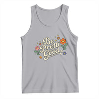 Be Pretti Good Floral Tank Top Retro Empowerment Statement