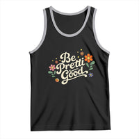 Be Pretti Good Floral Tank Top Retro Empowerment Statement