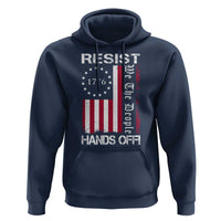 Resist Hands Off Hoodie Vintage American Betsy Ross Flag We The People