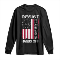 Resist Hands Off Long Sleeve Shirt Vintage American Betsy Ross Flag We The People