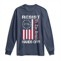 Resist Hands Off Long Sleeve Shirt Vintage American Betsy Ross Flag We The People