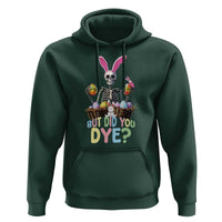 Funny Easter Skeleton Hoodie But Did You Dye Easter Day Sunday