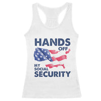 Hands Off My Social Security Racerback Tank Top Patriotic USA Retirement Protection American Flag