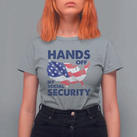 Hands Off My Social Security T Shirt For Women Patriotic USA Retirement Protection American Flag
