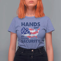 Hands Off My Social Security T Shirt For Women Patriotic USA Retirement Protection American Flag