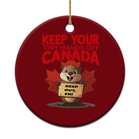 Keep Your Tiny Hands Off Canada Ceramic Ornament Not For Sale Canadian Maple Leaf Beaver - Wonder Print Shop