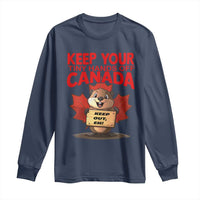 Keep Your Tiny Hands Off Canada Long Sleeve Shirt Not For Sale Canadian Maple Leaf Beaver